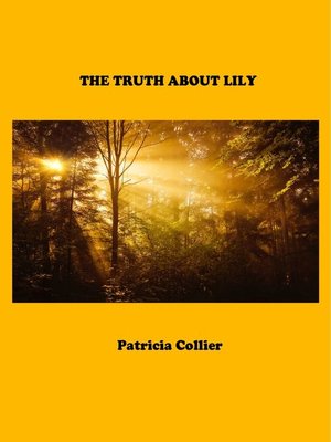 cover image of The Truth About Lily